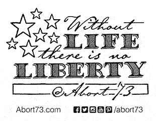 Without Life, There is No Liberty