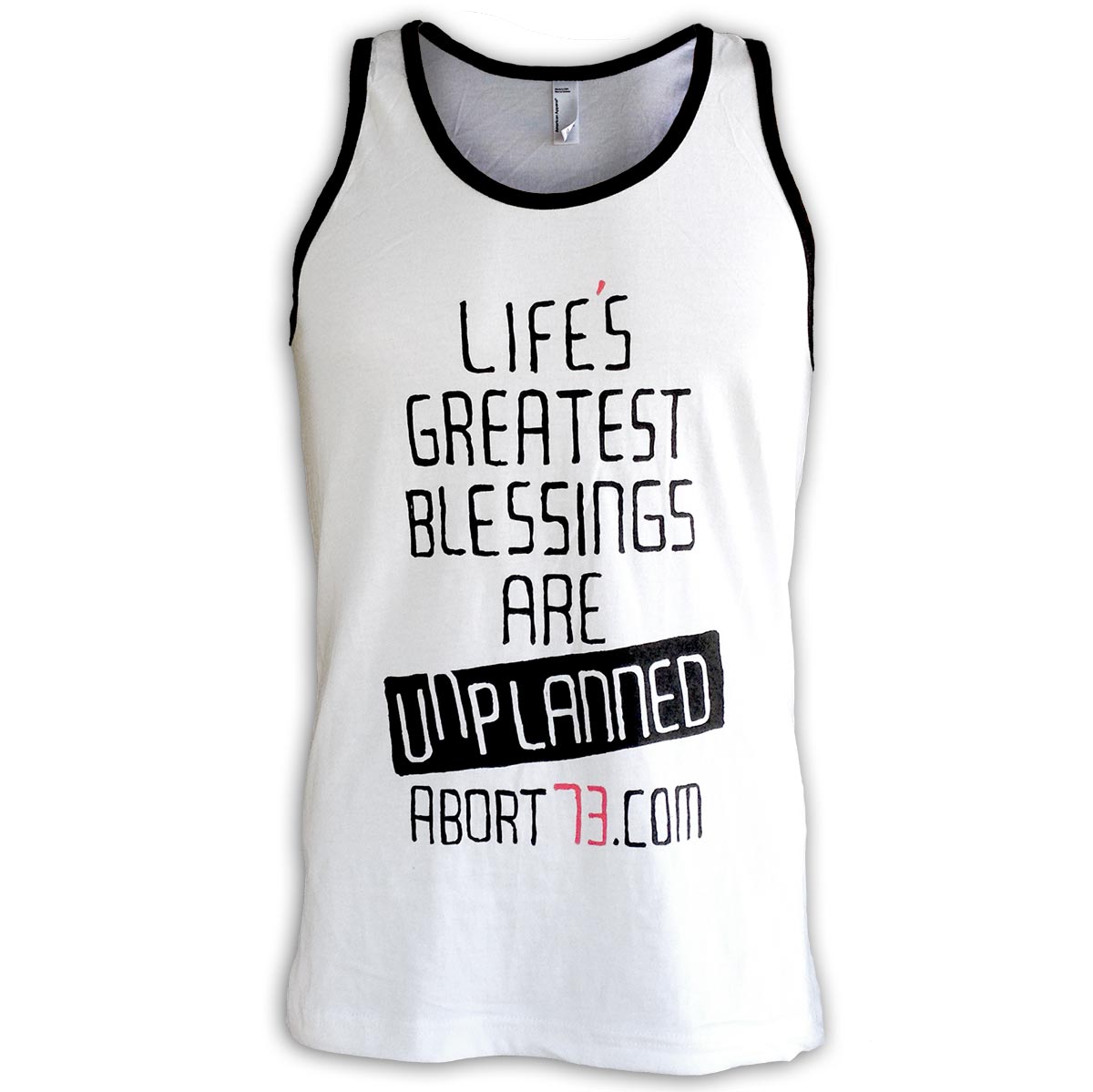 Life’s Greatest Blessings Are Unplanned (Abort73 Unisex Tank)