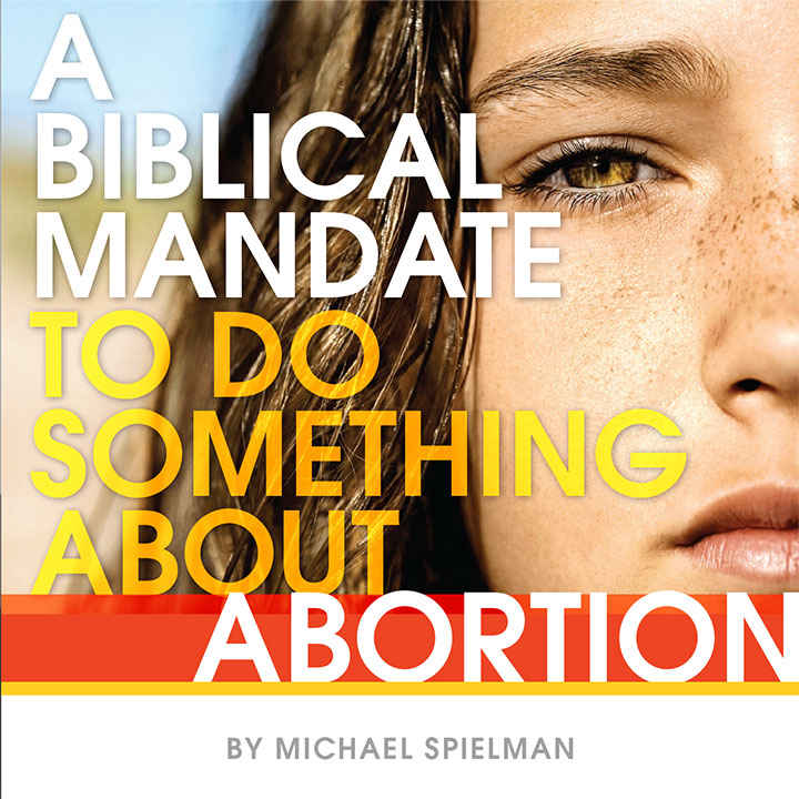 A Biblical Mandate to Do Something About Abortion: Meeting the physical needs of the 