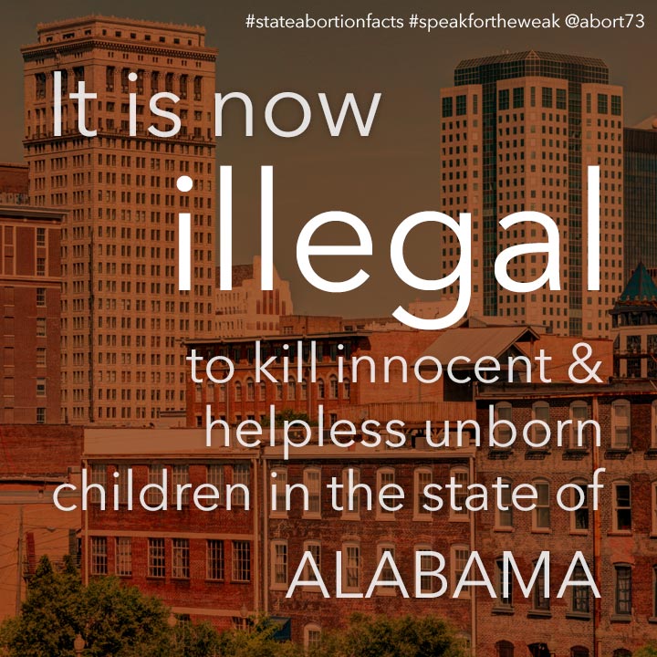 ≈ 16 innocent & helpless children are killed by abortion every day in Alabama